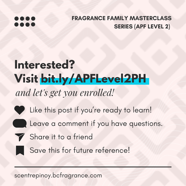 Fragrance Family Masterclass Series (APF Level 2 Certification)